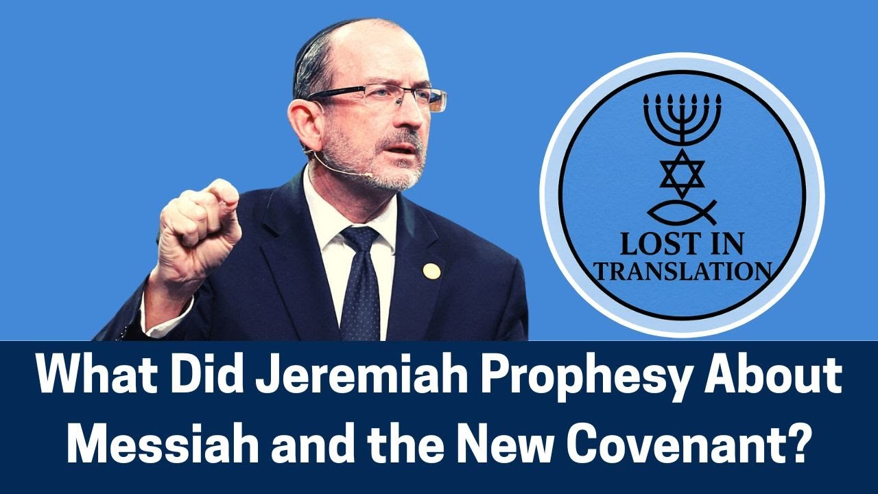 What Did Jeremiah Prophesy About Messiah and the New Covenant? | Dr. Baruch Korman