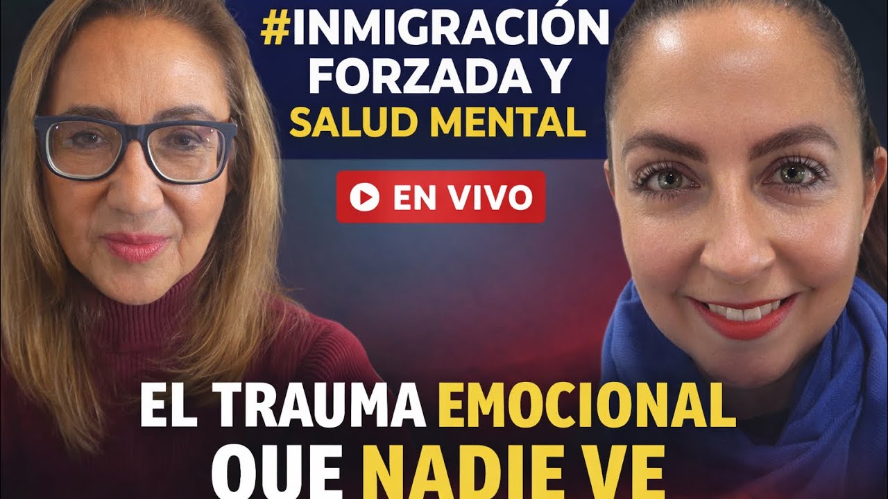 El Trauma Silencioso de la Deportación y el Exilio. Trauma Migratorio: Ansiedad y Miedo 📱