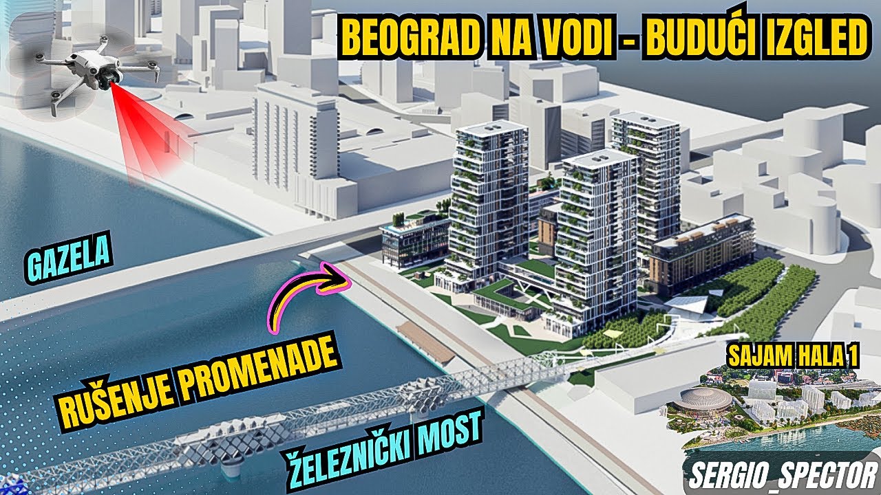 Beograd na vodi Rušenje PROMENADE između Gazele i SAJMA, BUDUĆI IZGLED Zgrada i Projekti #beograd