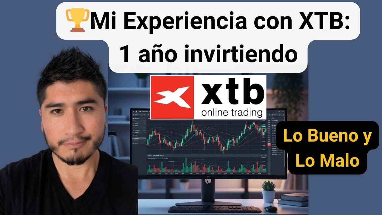 🏆 Mi Experiencia con el br&oacute;ker XTB: 1 a&ntilde;o invirtiendo (lo bueno y lo malo que descubr&iacute;)