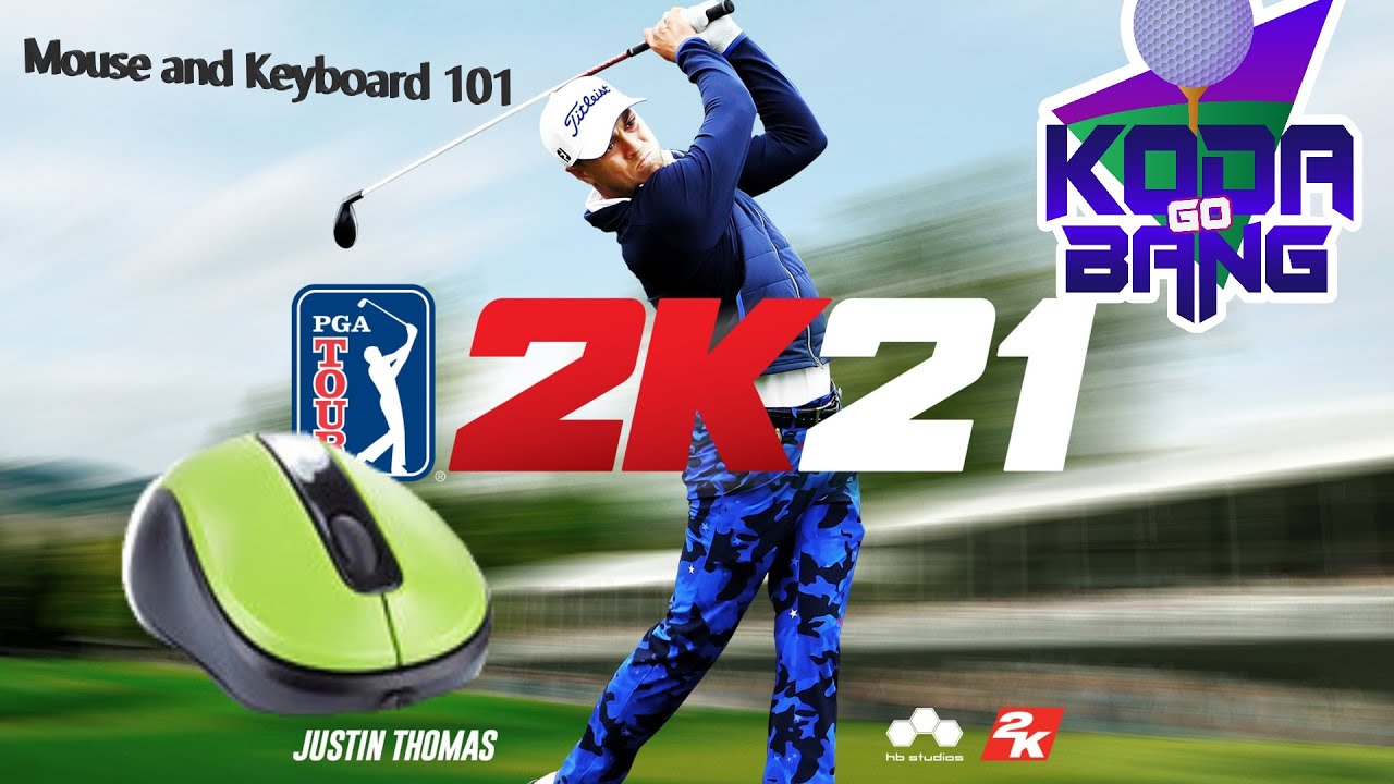PGA 2k21 Mouse and Keyboard Tips