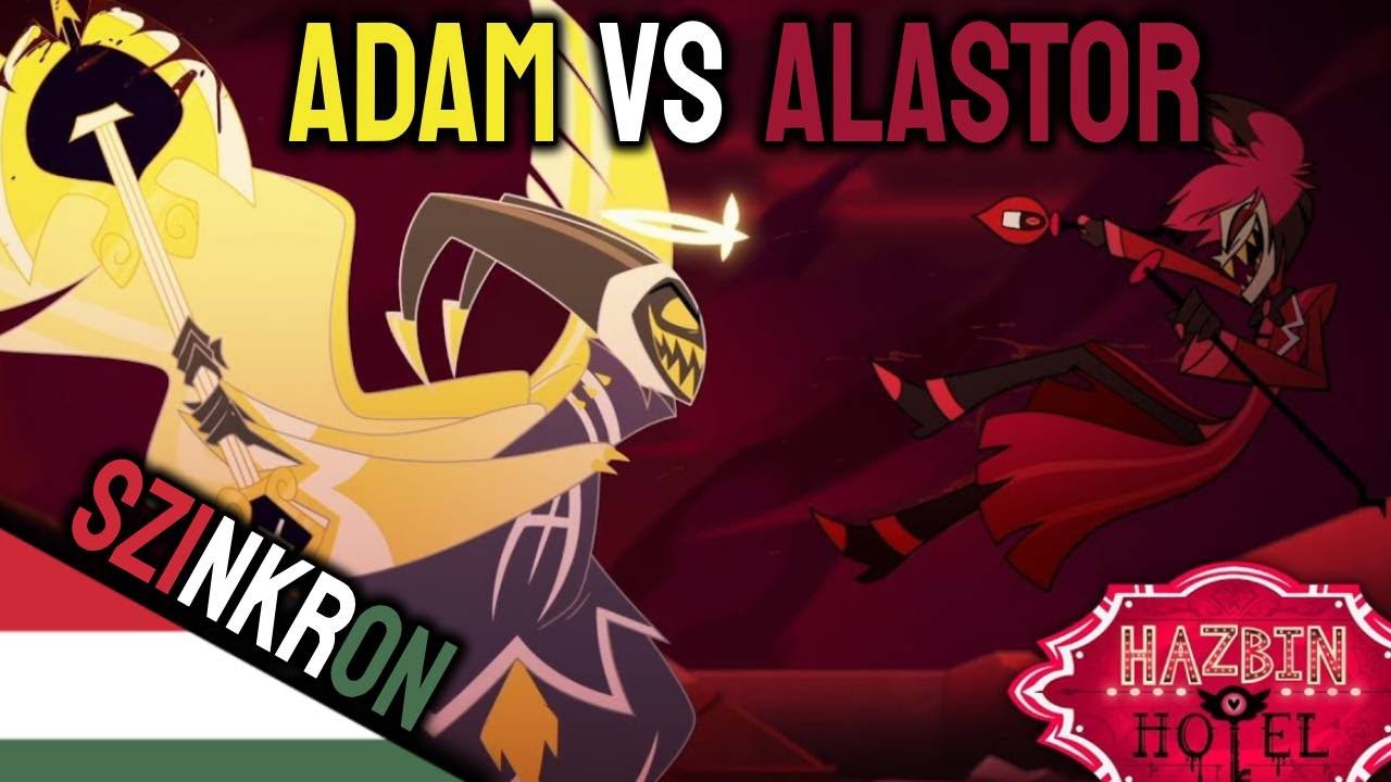 Ádám Majdnem MEGÖLTE Alastort - Hazbin Hotel Szinkron