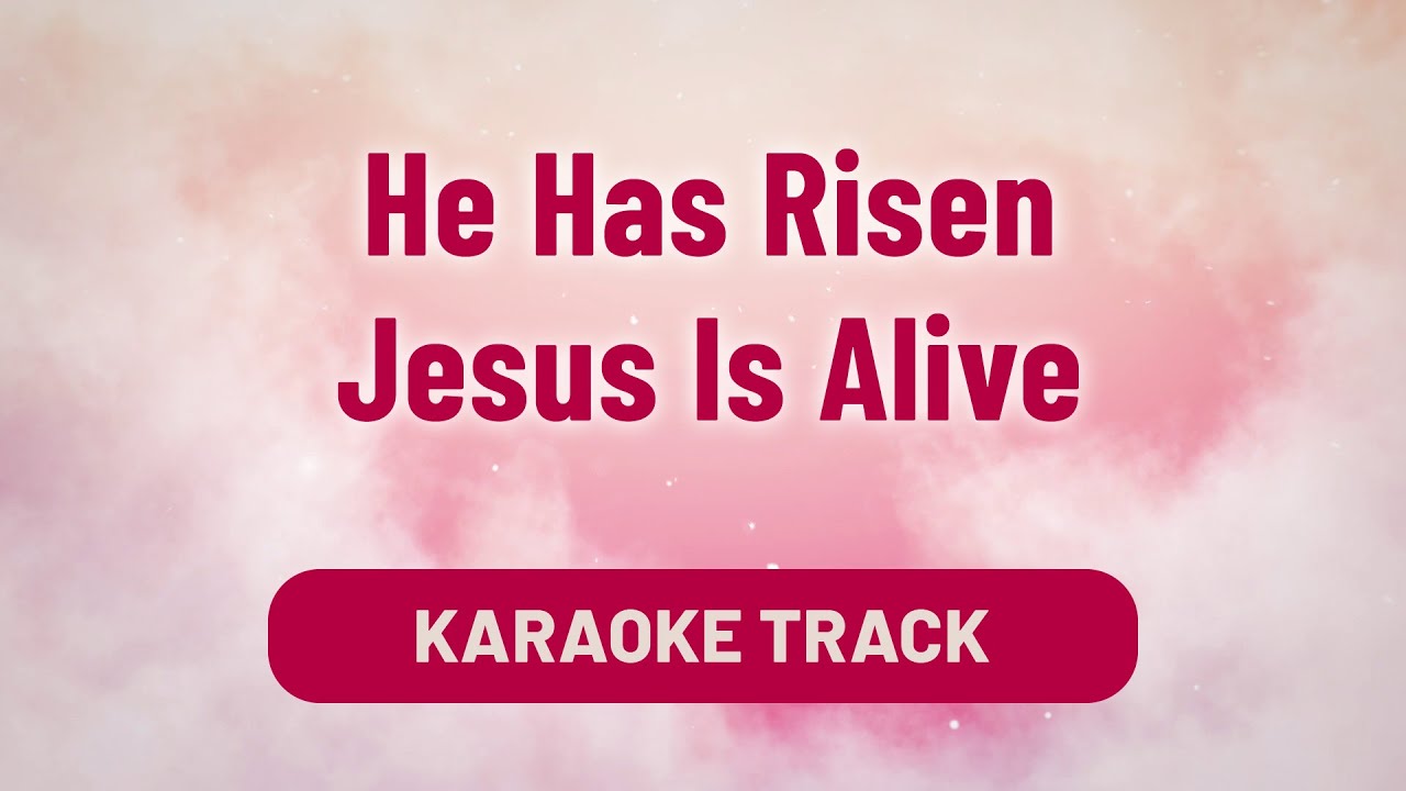 He Has Risen Jesus Is Alive Song Karaoke Lyrics | Worship Song | Divine Hymns Elite