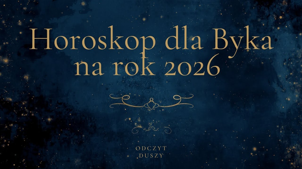 🔮 Horoskop na 2026 rok dla znaku BYKA