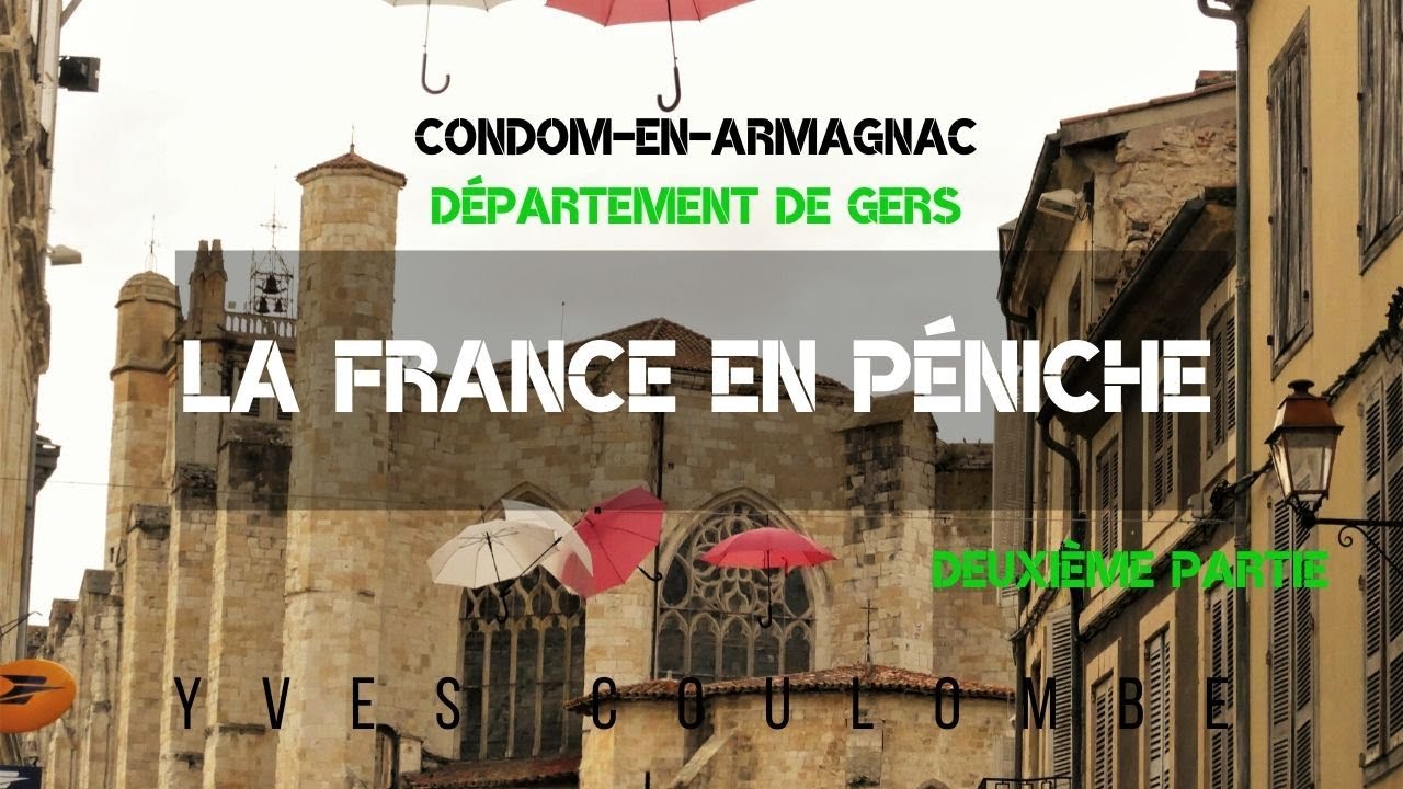 La France en péniche, Condom