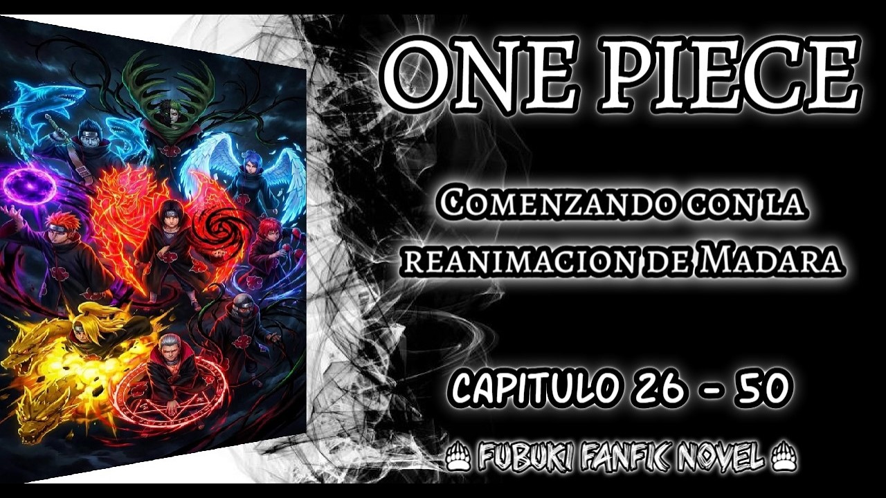 One Piece Comenzando con la reanimacion de Madara 26 - 50