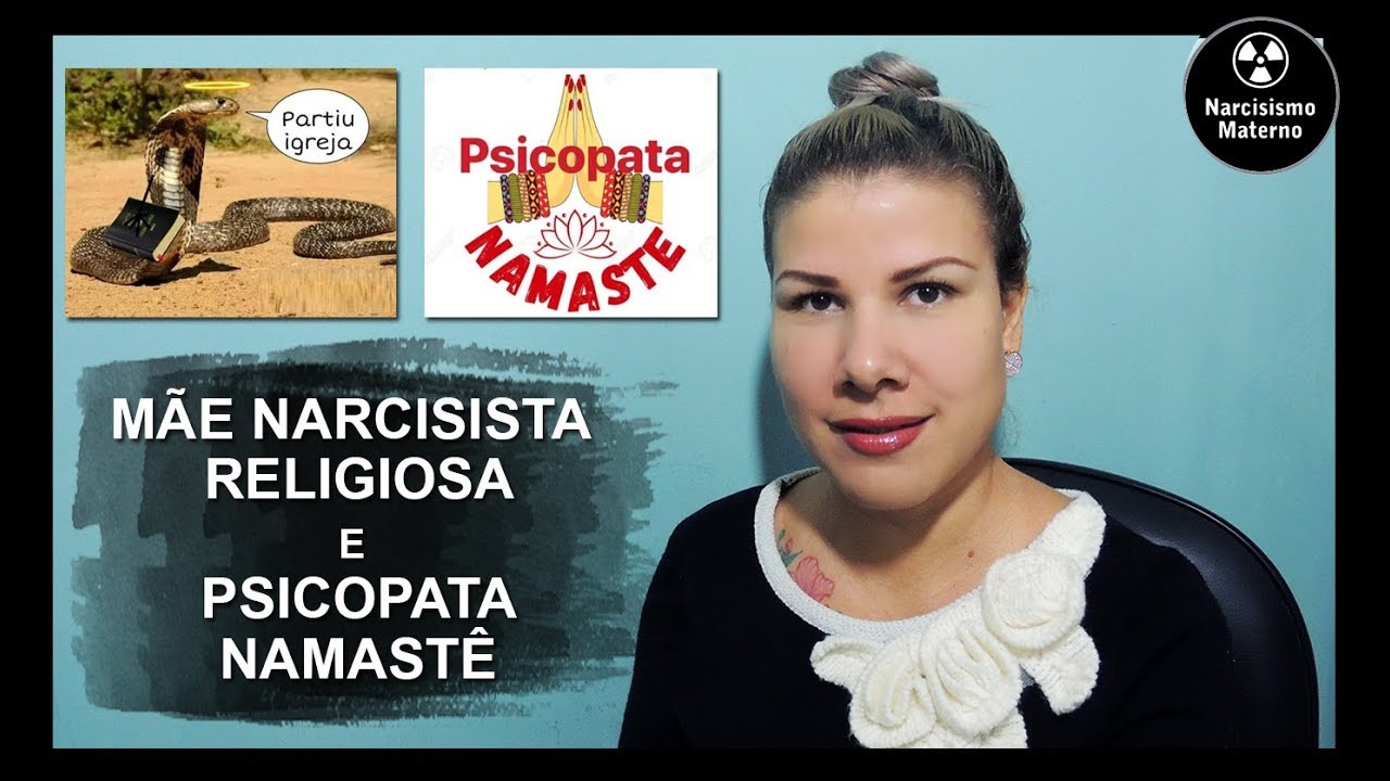 MÃE NARCISISTA RELIGIOSA E "ESPIRITUALIZADA "