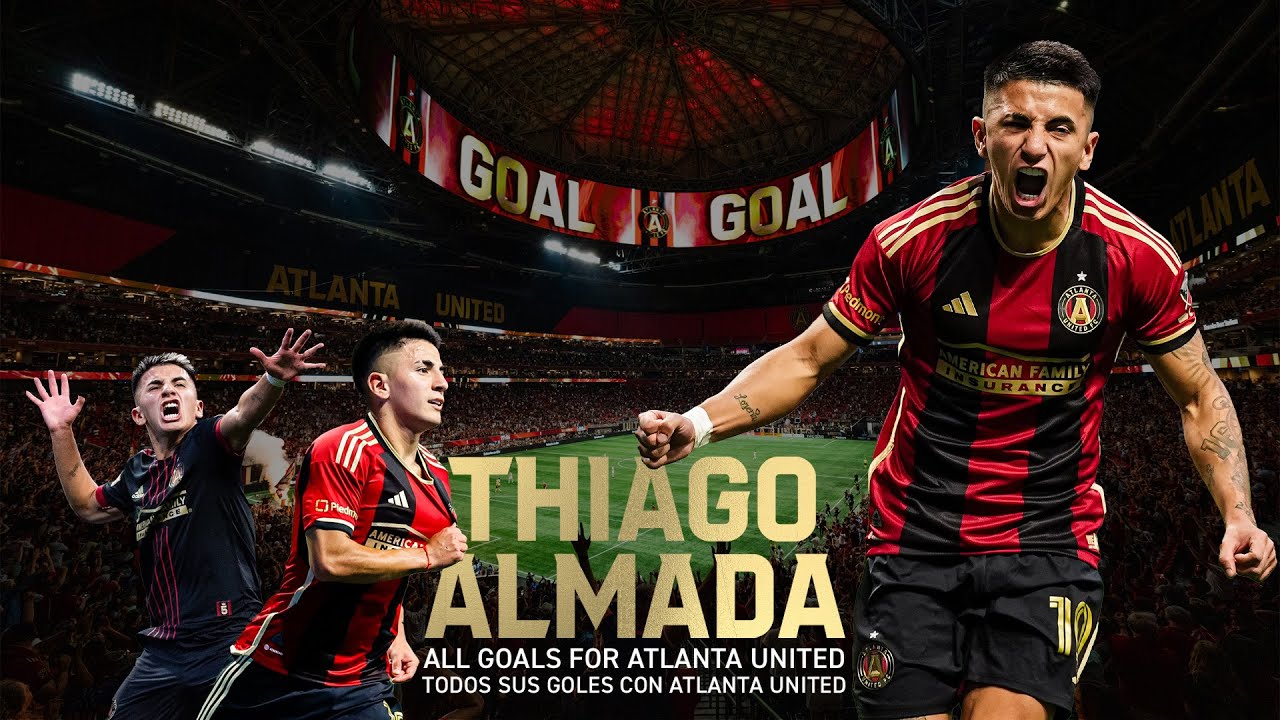 THIAGO ALMADA | WATCH ALL OF HIS GOALS WITH ATLANTA UNITED