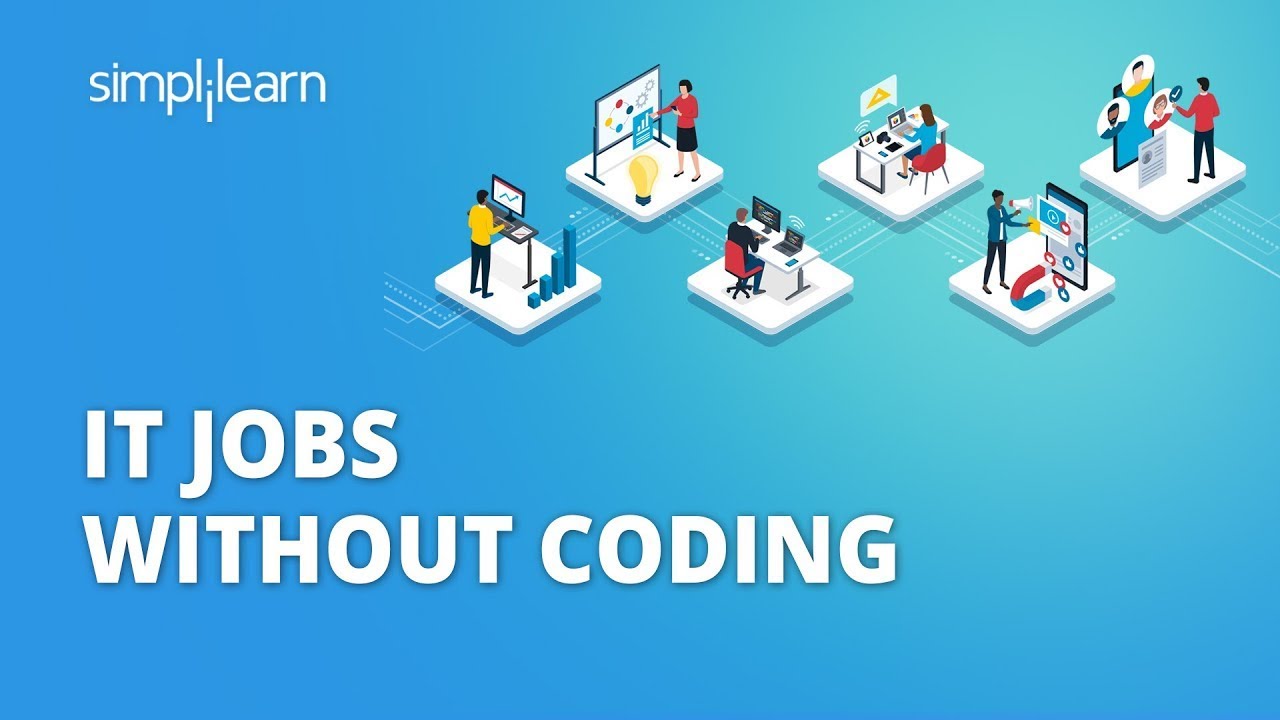 IT Jobs Without Coding | No Coding Jobs In IT | IT Jobs Without Coding Knowledge | Simplilearn