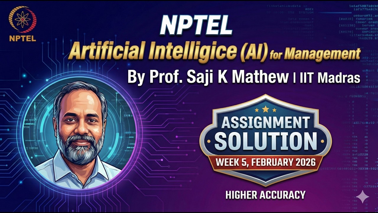 NPTEL Artificial Intelligence (AI) for Management | Week 5 Assignment Solution | Feb 2026