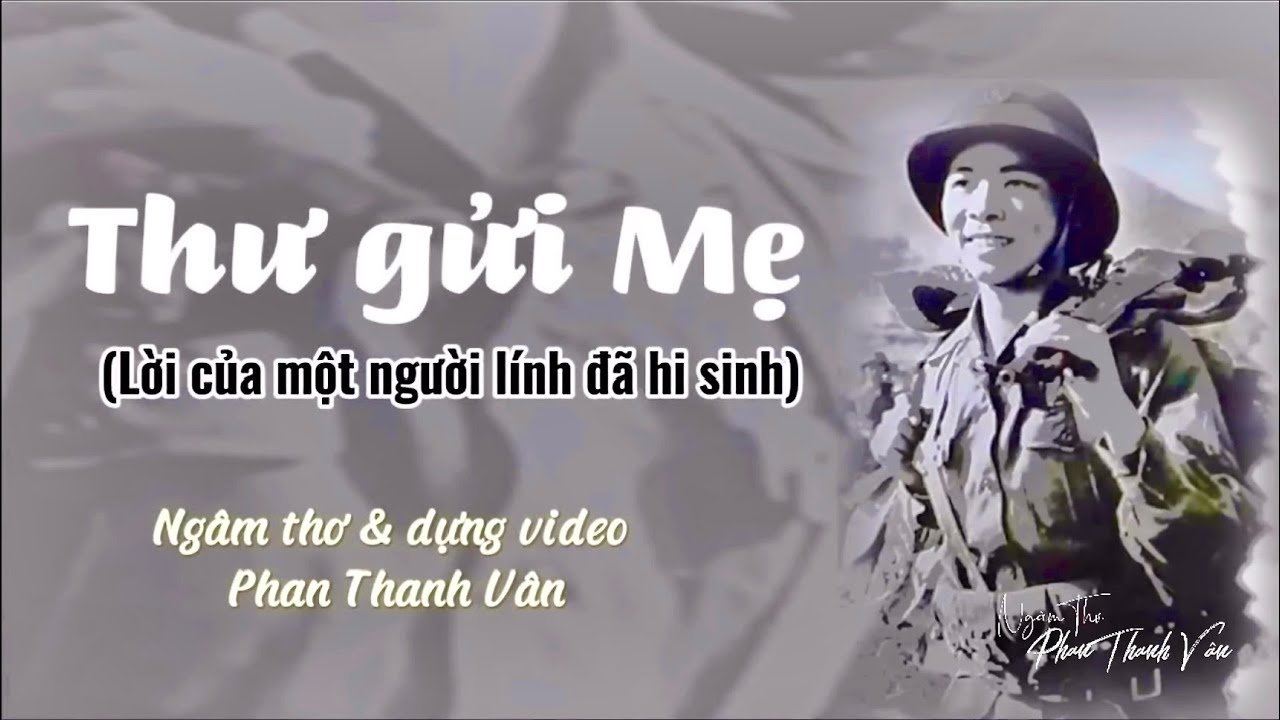 Thơ xúc động nhất về người lính: “THƯ GỬI MẸ” - Nguyễn Quang Thiều