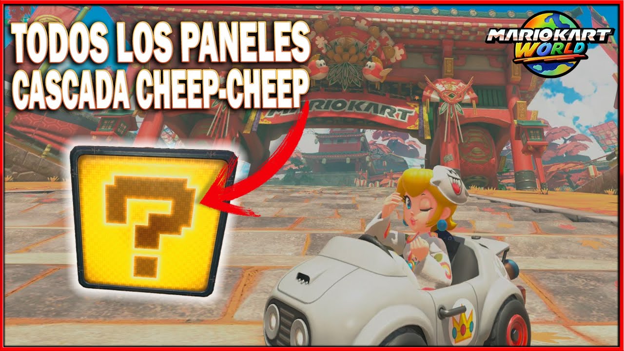 🐠 TODOS los PANELES del CIRCUITO CASCADAS CHEEP CHEEP | MARIO KART WORLD