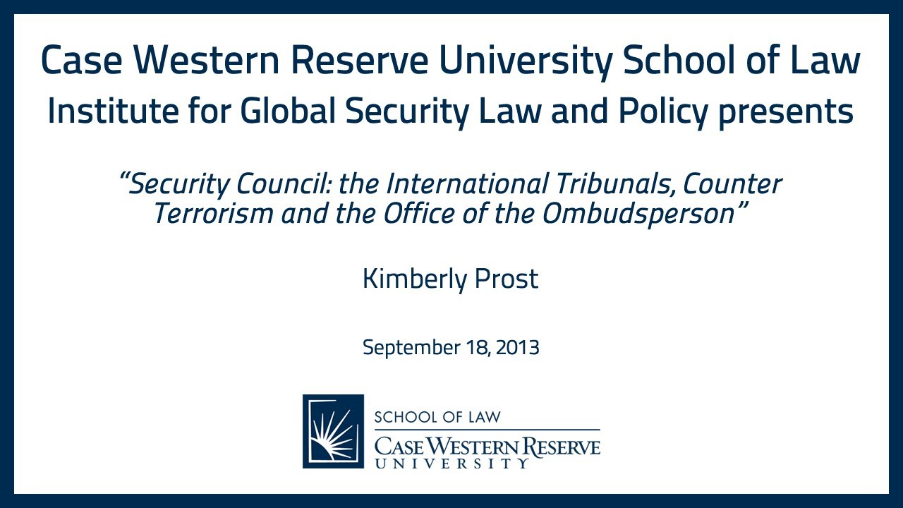Security Council: the International Tribunals, Counter Terrorism and the Office of the Ombudsperson