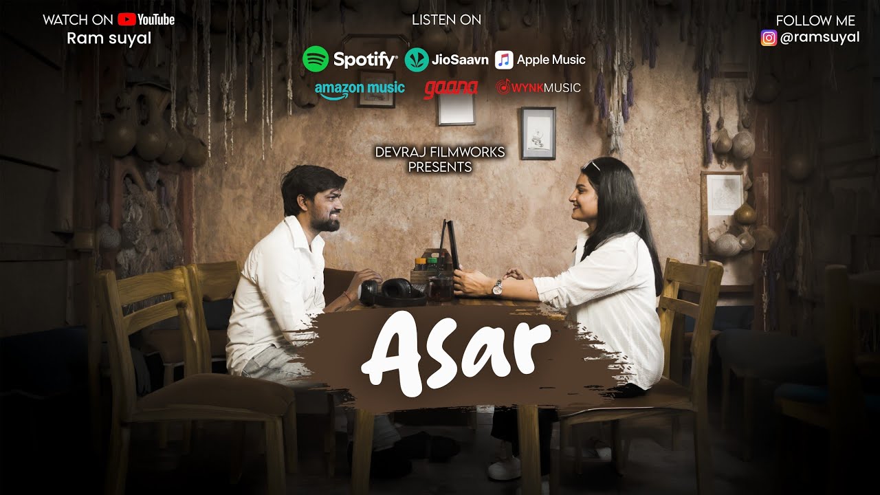 ASAR (Official Video)- Ram Suyal | ft. Shubham Arun Kumar & Divya Mishra | @KaashiVaasi