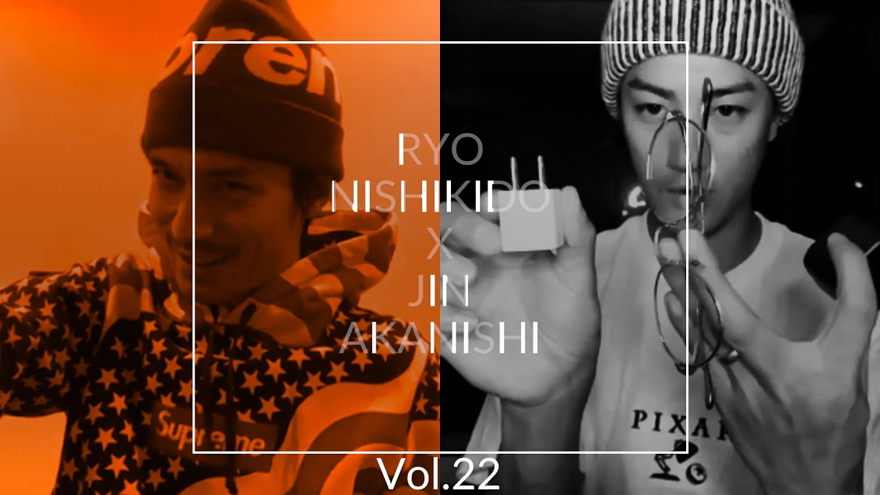 NO GOOD TV - Vol. 22 | RYO NISHIKIDO & JIN AKANISHI