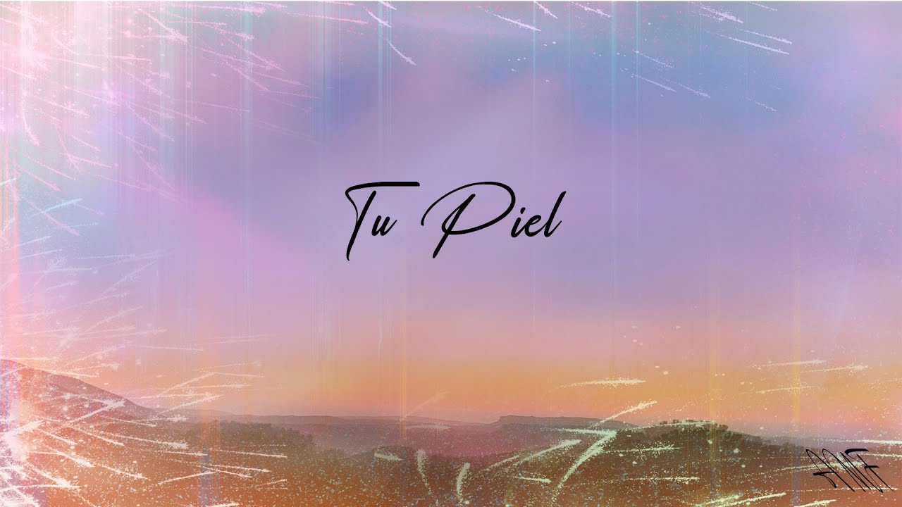 Tu Piel AMF Prod by.Since1999