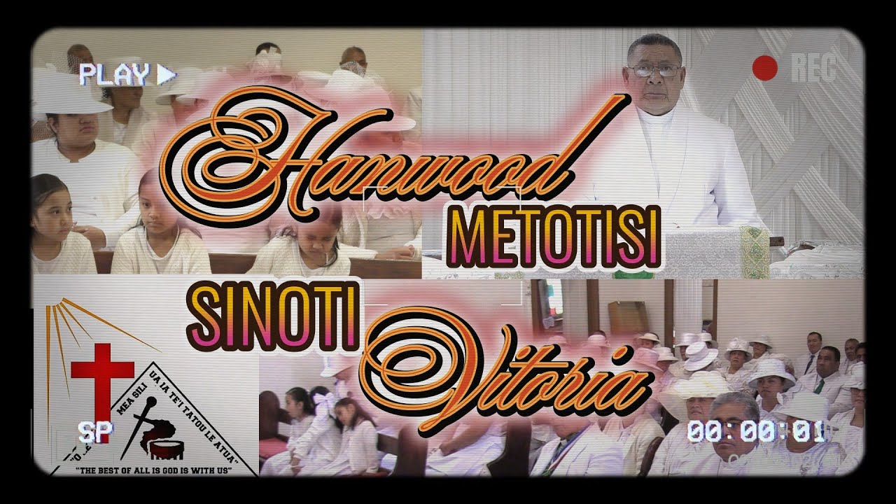 Sauniga Lotu - Matagaluega Hanwood, Vitoria | Ekalesia Metotisi Samoa | 5 Oketopa 2025