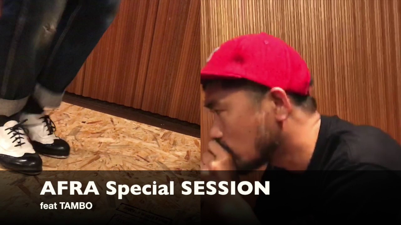 【NEST SPECIAL SESSION】AFRA feat. TAMBO