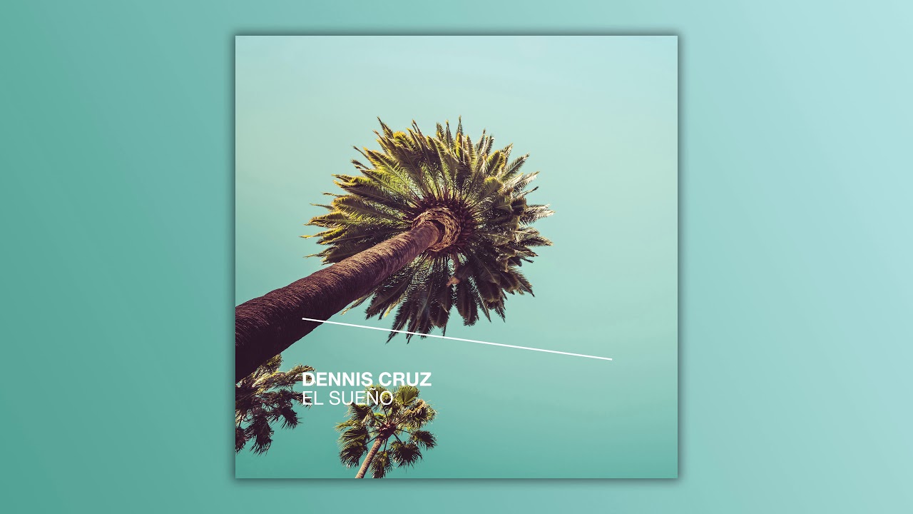 Dennis Cruz - El Sueño [Ultra Music]