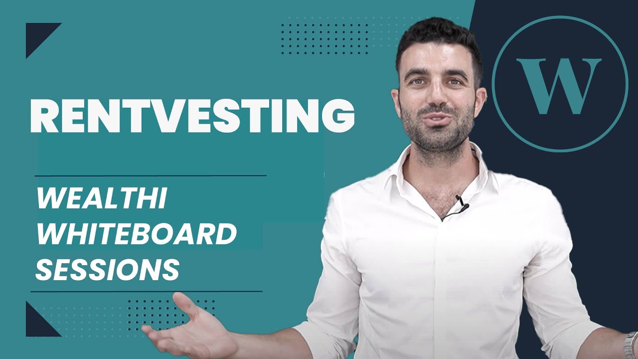 Rentvesting explained - A popular real estate investment strategy