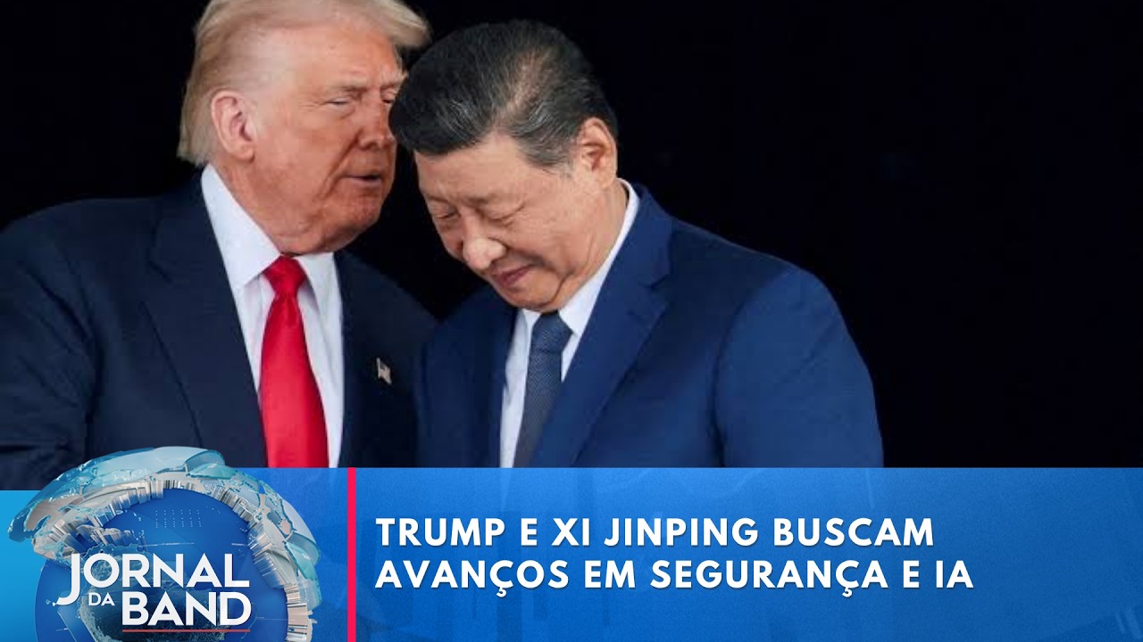 Trump e Xi Jinping discutem seguran&ccedil;a e intelig&ecirc;ncia artificial | Jornal da Band