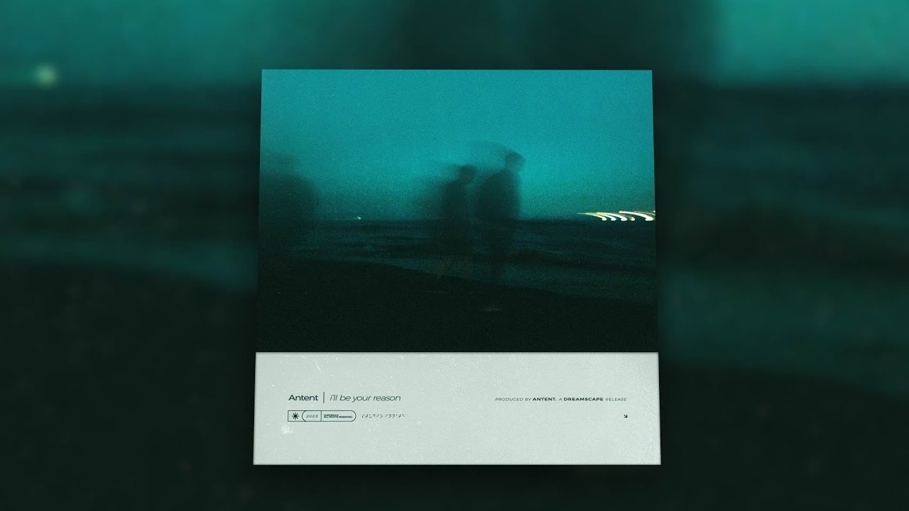 Antent - i'll be your reason [1 Hour Loop]