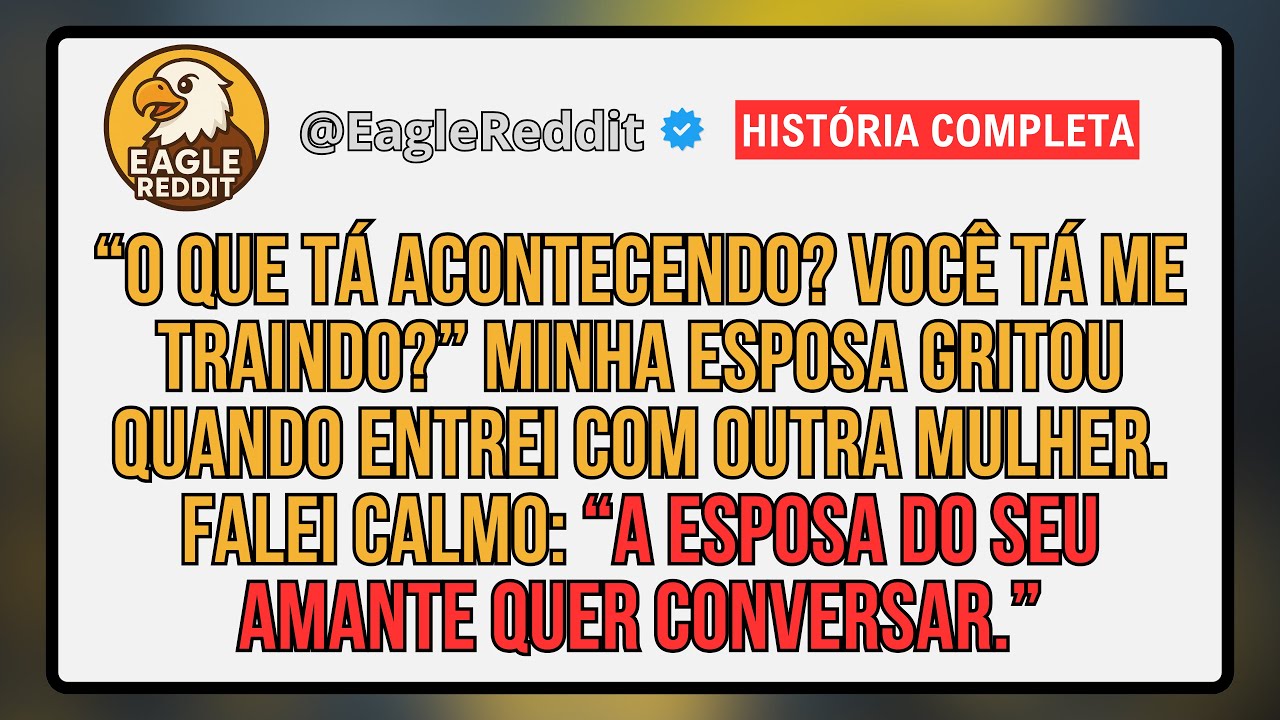 O Que Tá Acontecendo? Você Tá Me Traindo? - A Esposa Gritou Quando Entrei Com Outra Mulher...