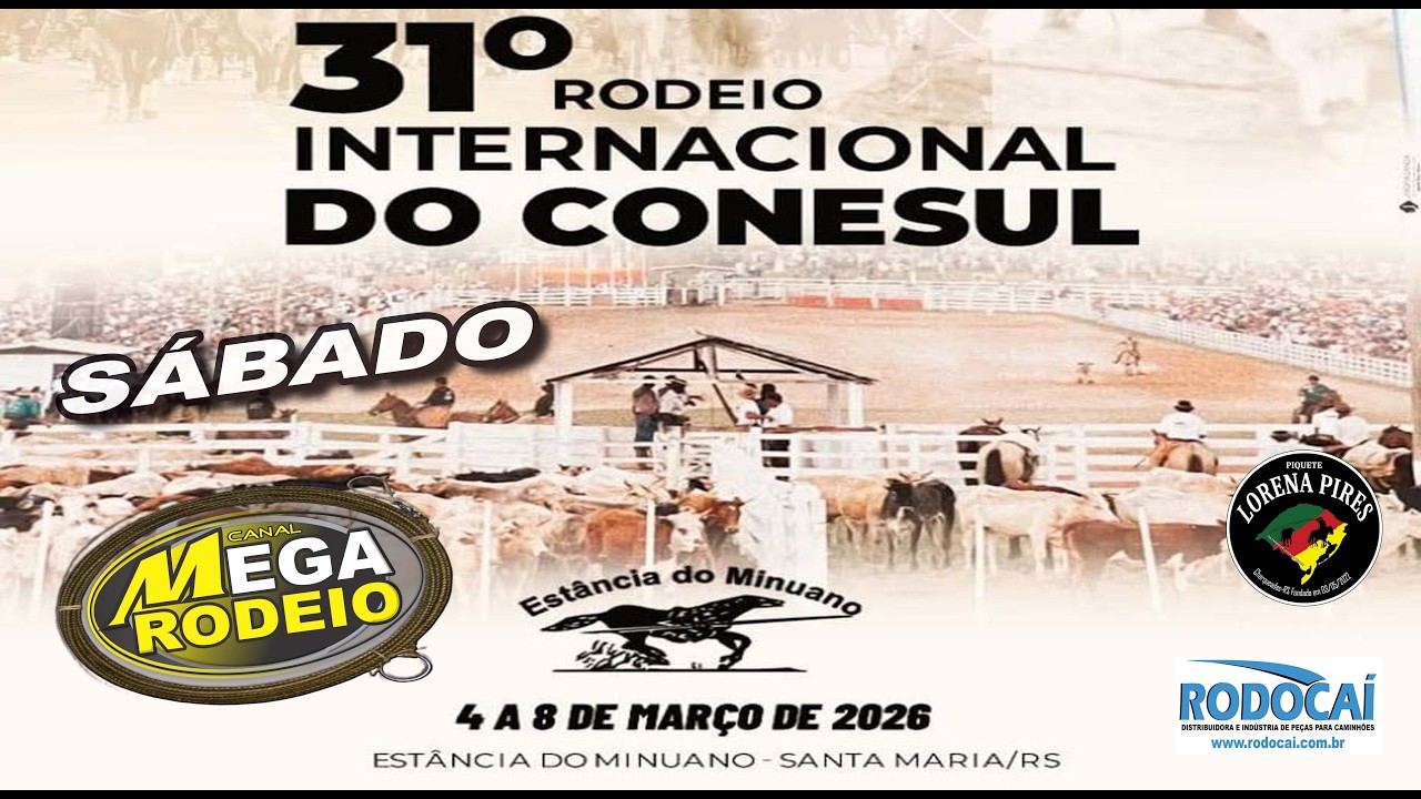 SÁBADO/GINETEADA - 31º RODEIO INTERNACIONAL DO CONESUL - 4 A 8/MAR 2026 - SANTA MARIA-RS.