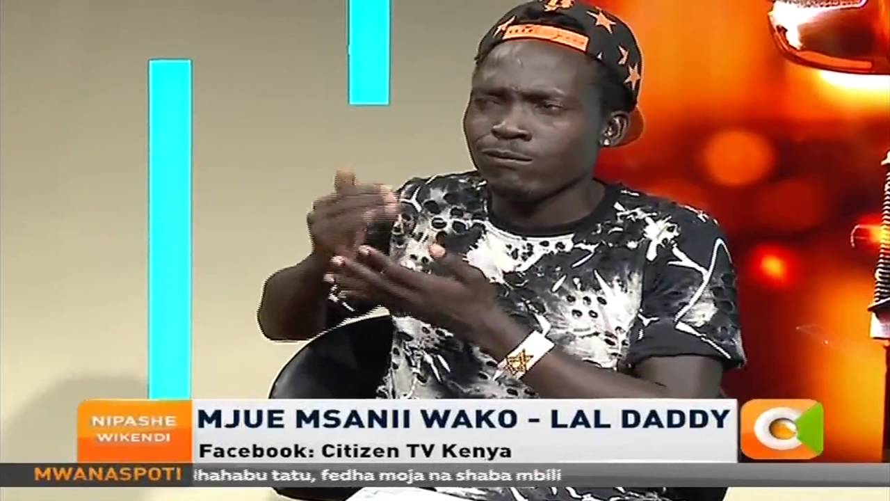 Mjue Msanii Wako: Lal Daggy  (King Deaf Rapper)