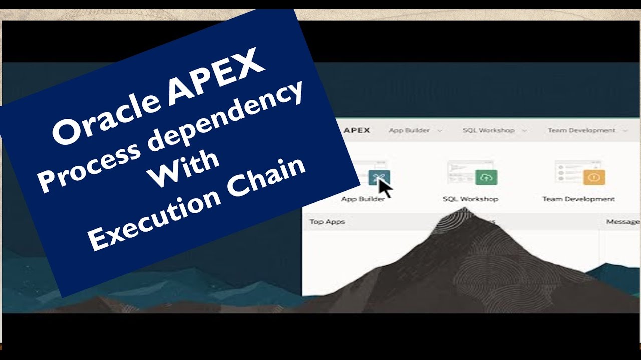 Oracle APEX 23.x : Building Process dependencies & sequencing  with Process Chaining