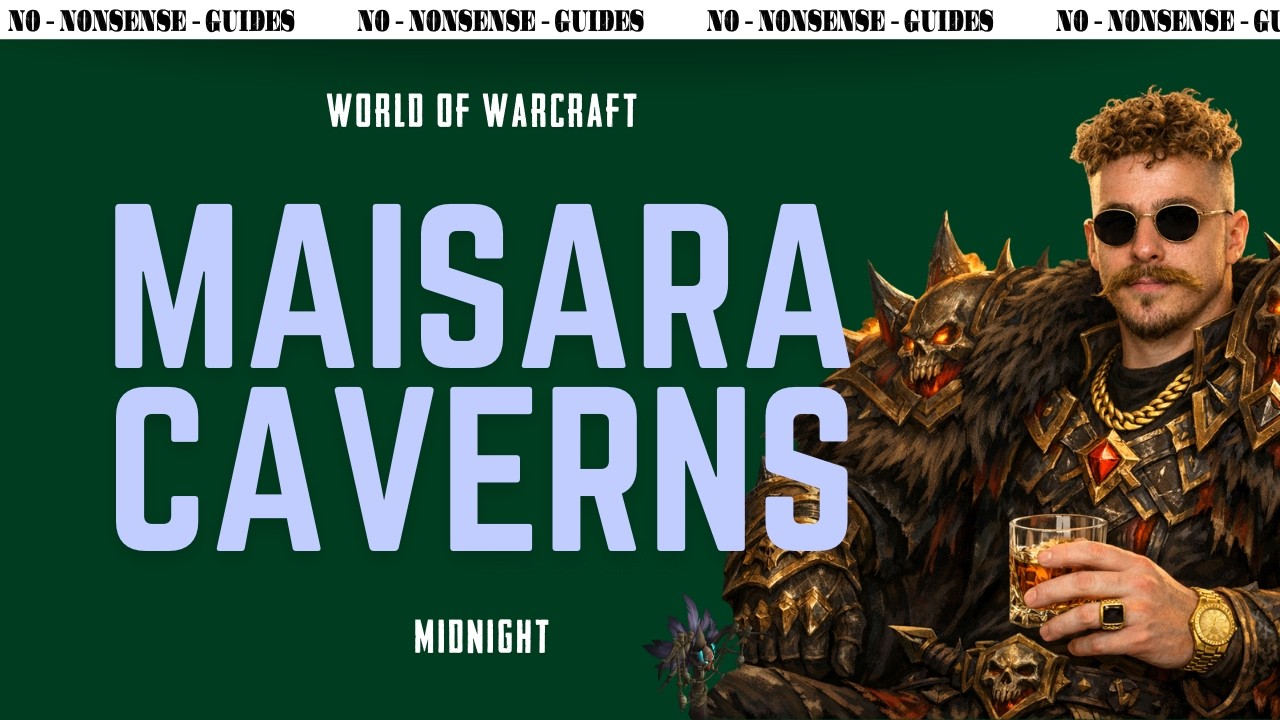 Maisara Caverns Mythic Dungeon Walkthrough - No-Nonsense Guide - World of Warcraft