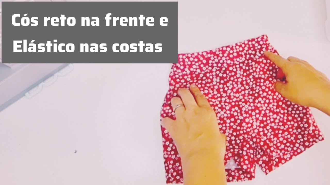 Como fazer Cós reto na frente e elástico nas costas - short bolso faca