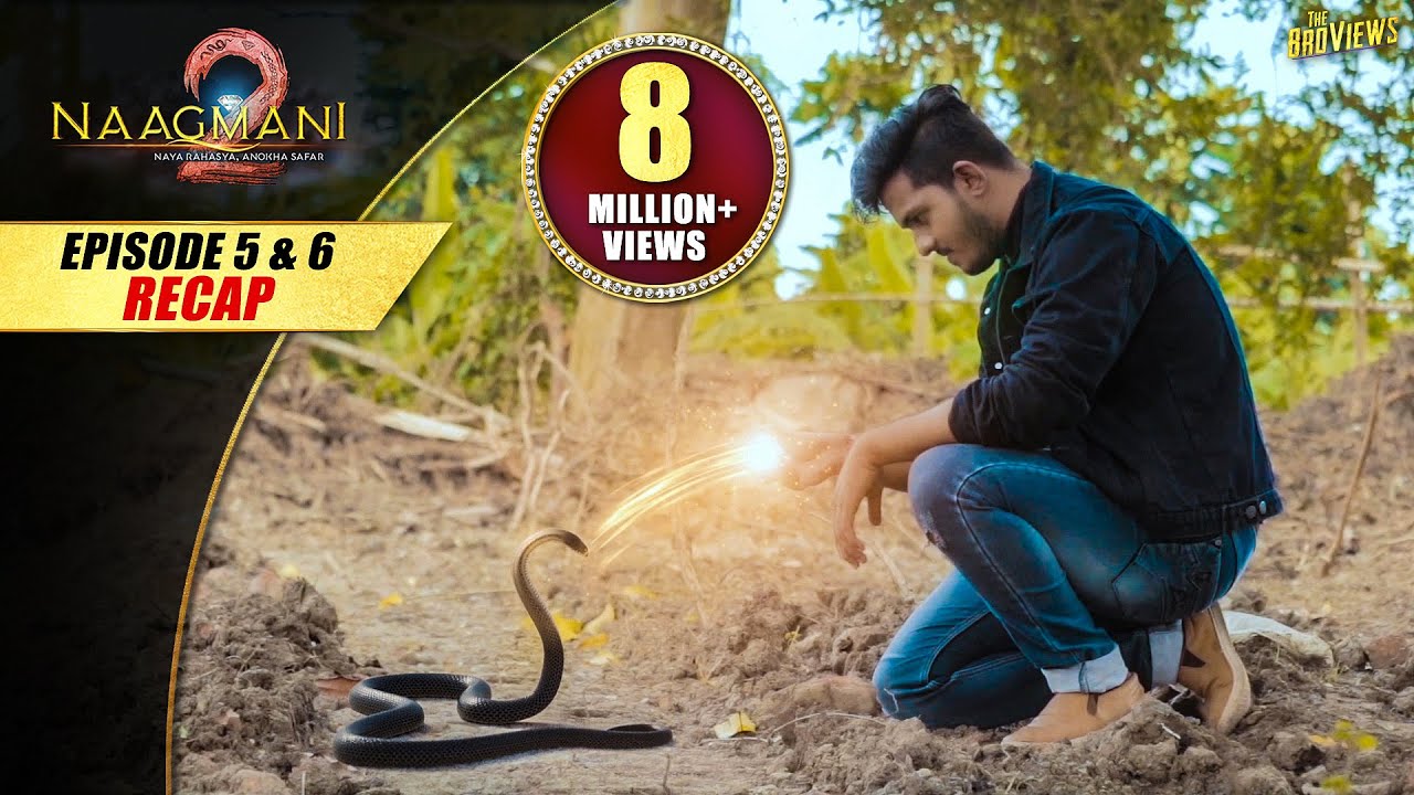 Naagmani 2 (नागमणि 2) - Episode 5 & 6 - Recap | The Biggest Twist | Naagin | Naag Money - Season 2