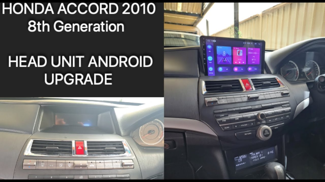 Honda Accord 8th Generation Headunit Android Upgrade