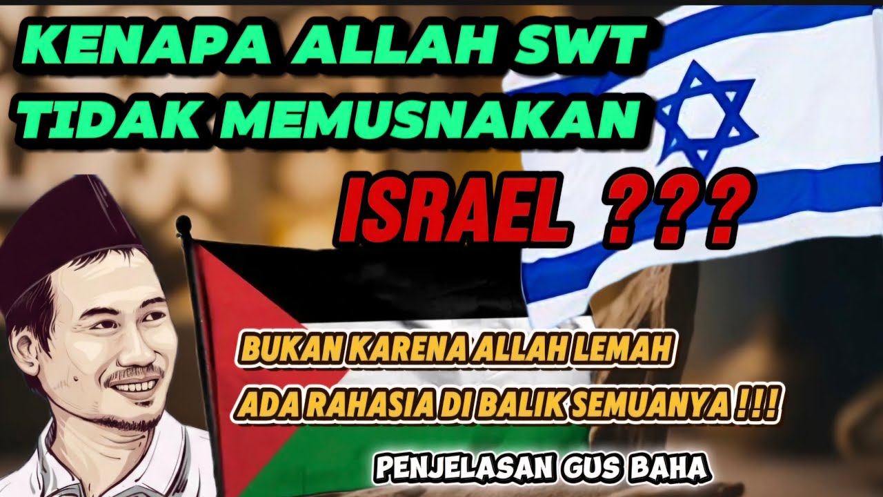 Mengapa Allah Tidak Menghancurkan Israel? Rahasia Takdir, Ujian, dan Keadilan Ilahi | Cahaya Ilmu