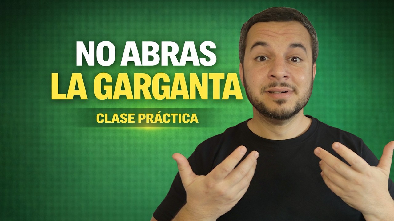 NO ABRAS LA GARGANTA (incluye clase práctica)