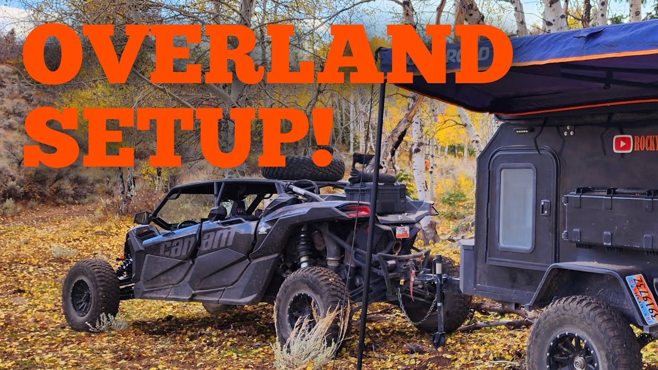 UTV OVERLAND SET UP, SXS Camping set up, How I set up for overlanding
