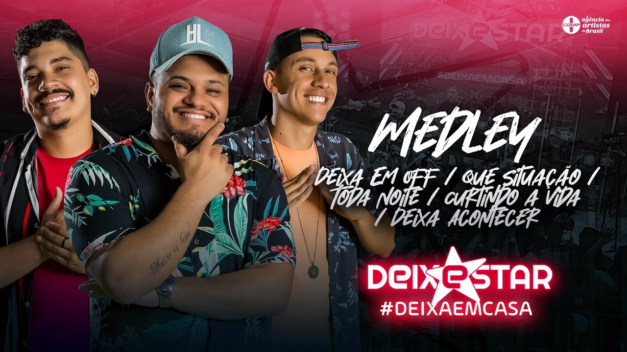 Grupo Deixestar - Medley: Deixa Em Off/Que Situação/Toda Noite/Curtindo a Vida/Deixa Acontecer