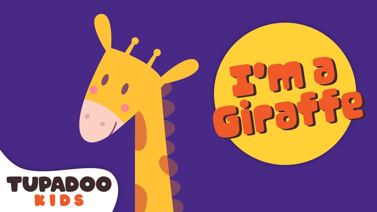 Giraffe Song - I'm a Giraffe  | Animal Songs | Kids Songs | Tupadoo Songs for Children