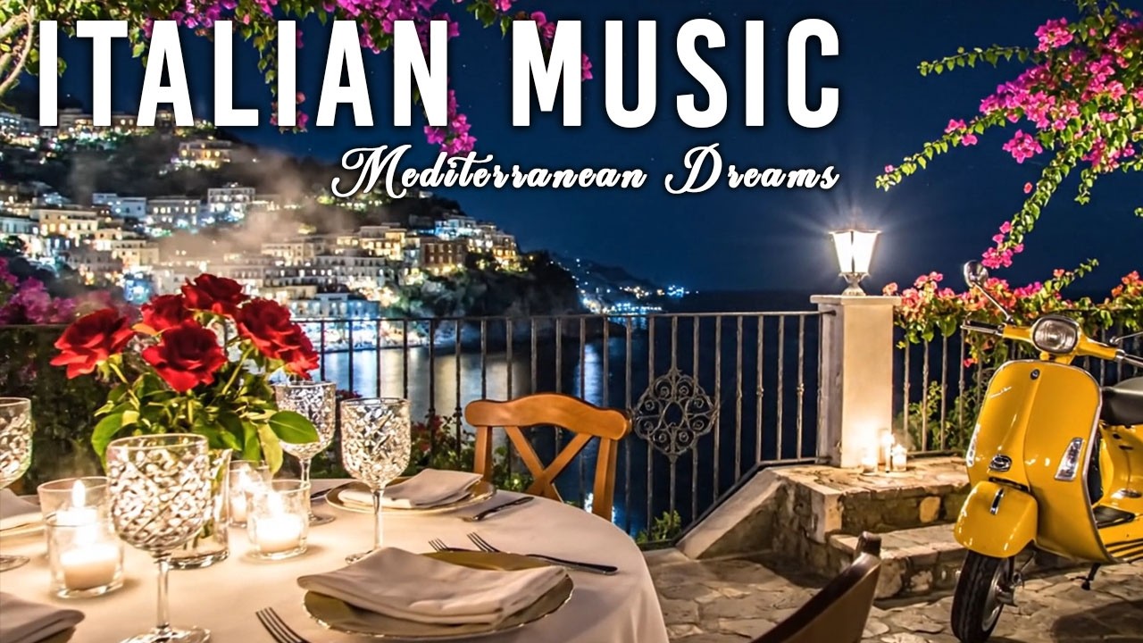 🎶 Italian Vibes & Mediterranean Music 🎶 2+ Hours Serene Amalfi Coast & Lake Como Relaxing Dreamy 4K
