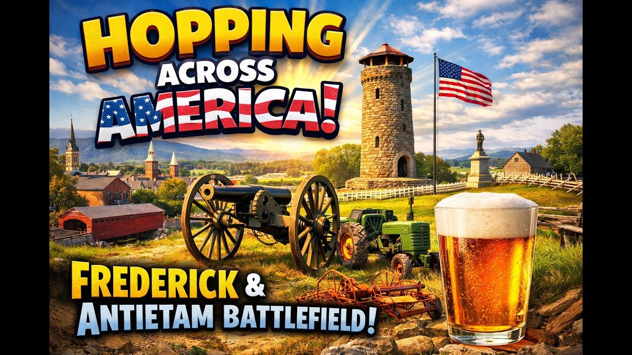Modern Beer and Historic Battlefields: Frederick and Hagerstown. Western MD Finale