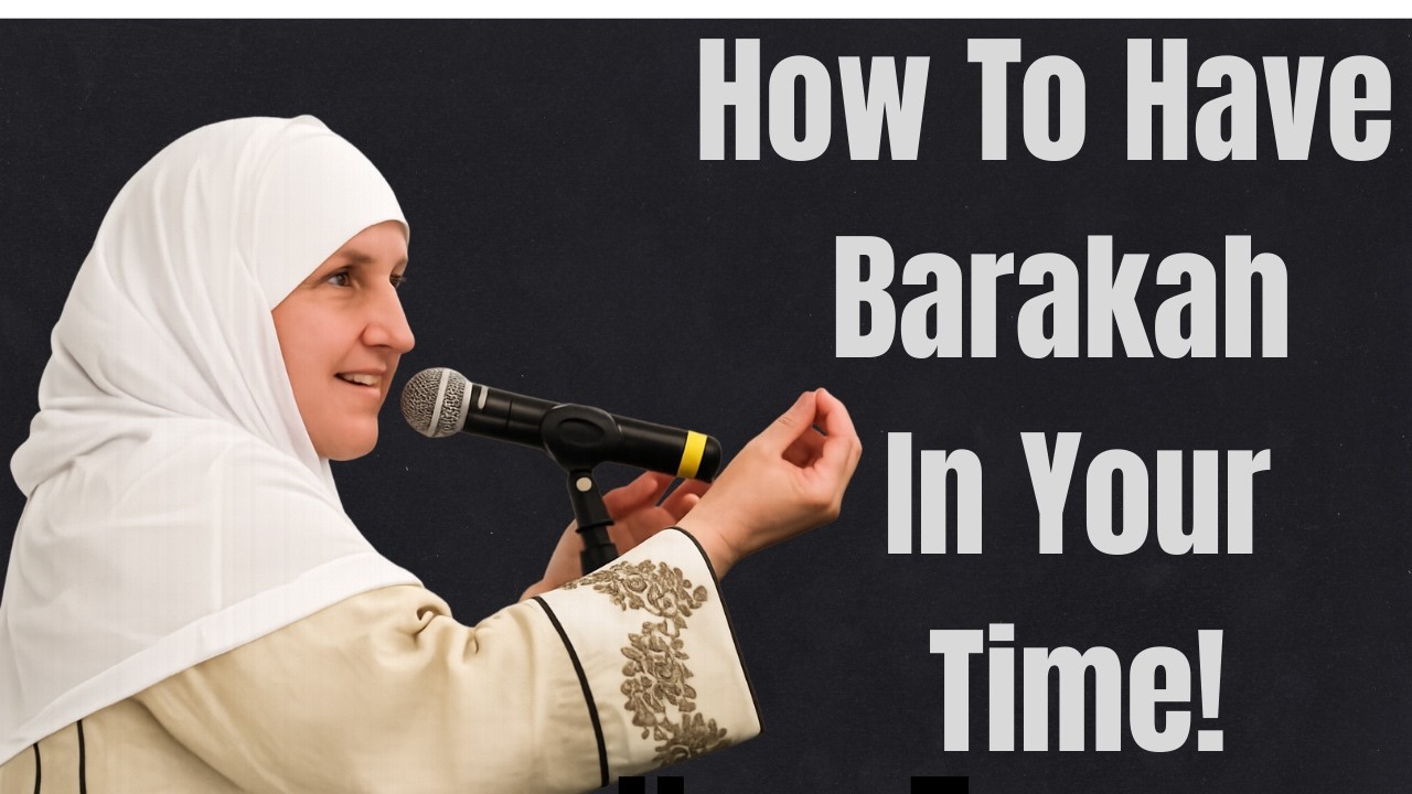 How To Have Barakah In Your Time | Dr Haifaa Younis Style...