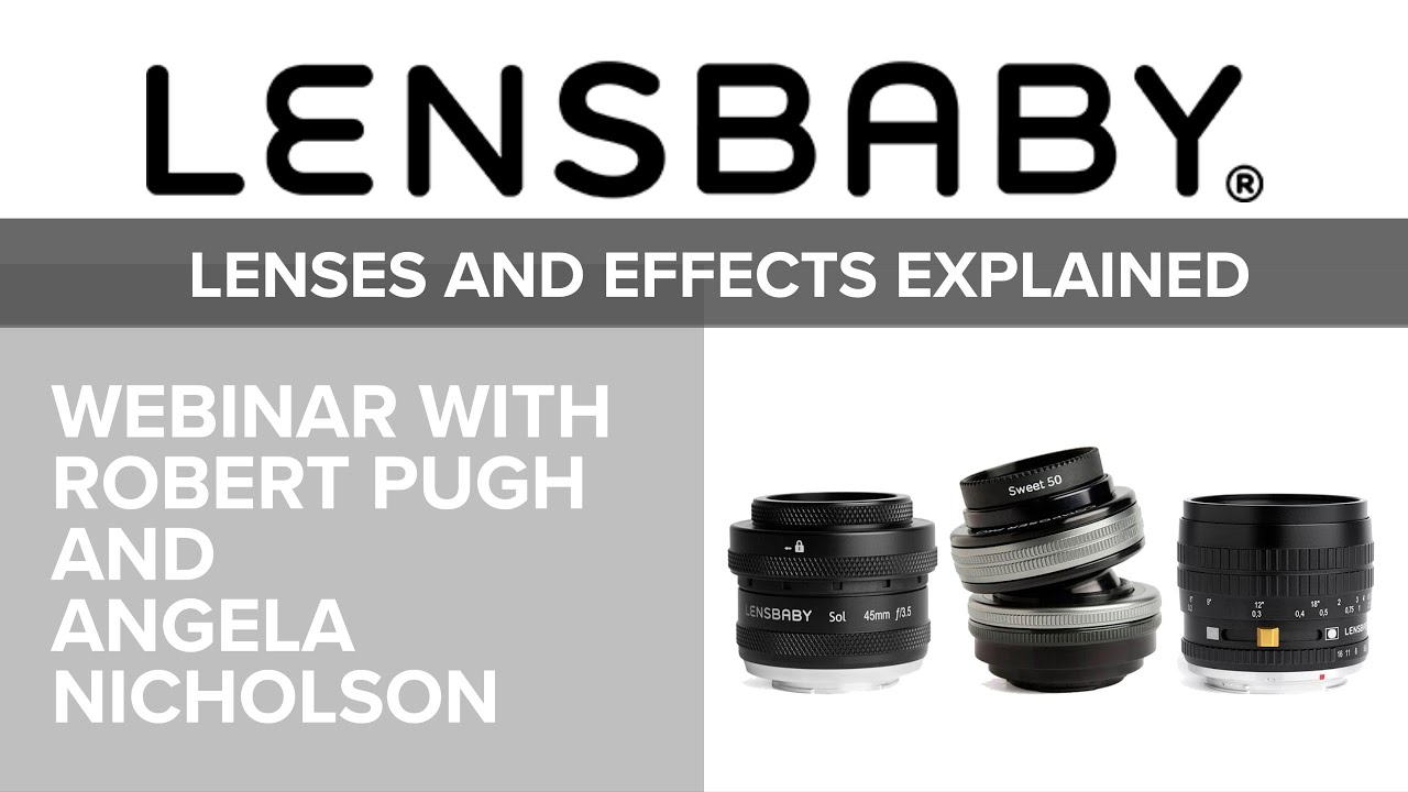 Lensbaby Lenses and Effects Explained