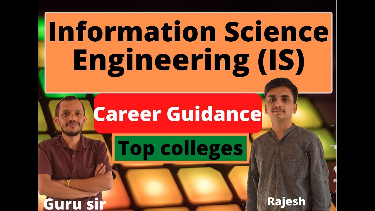 All about Information science and Engineering | Top colleges | Cutoff Entrance | Selection criteria