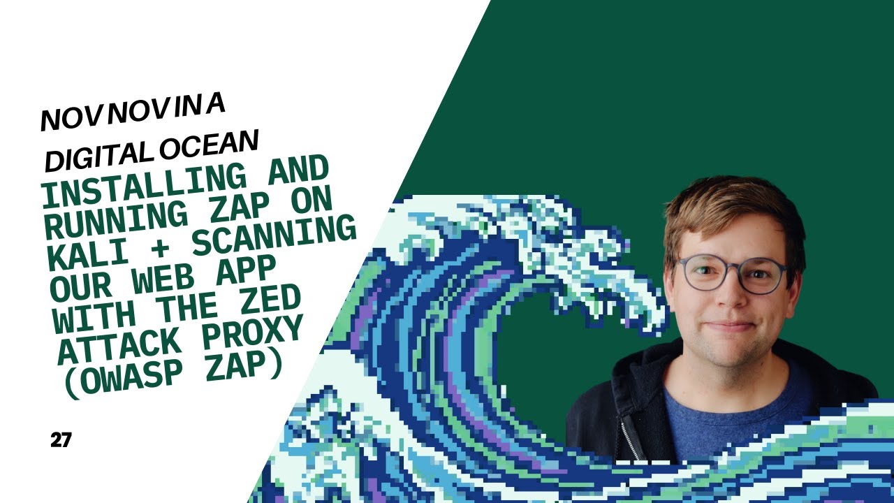Installing and running ZAP on Kali and Scanning with the Zed Attack Proxy (OWASP ZAP) | NovNov27