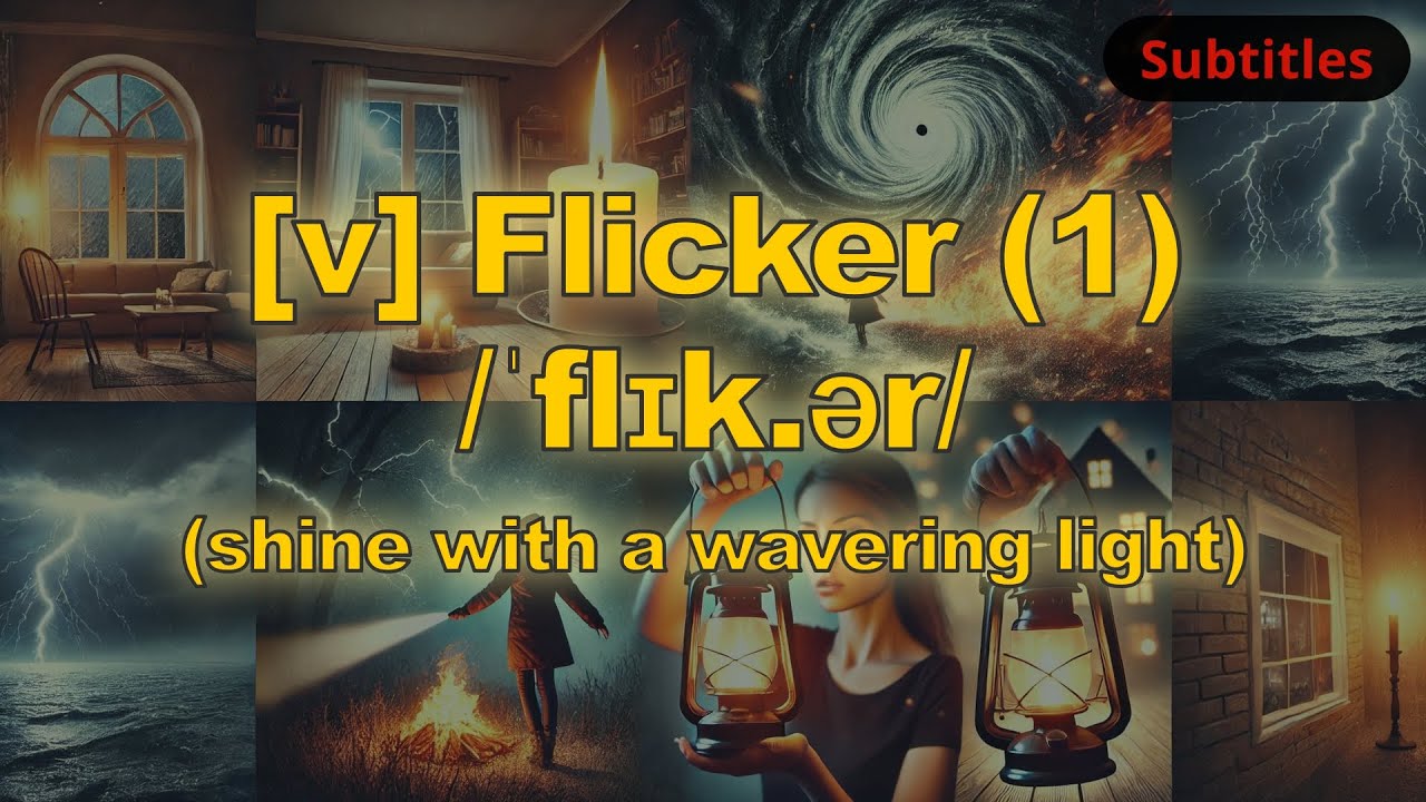 [v] Flicker meaning (shine with a wavering light) with 5 examples