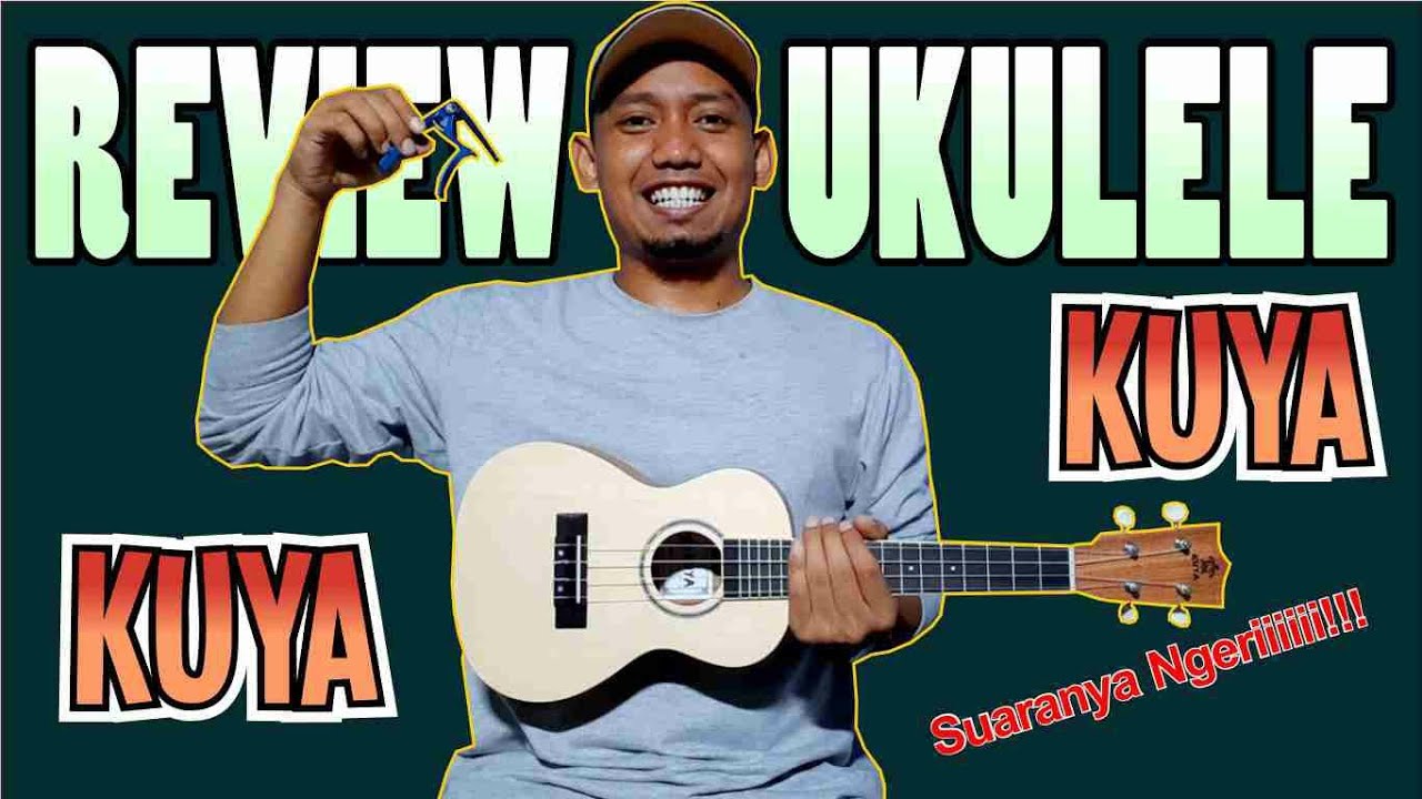 REVIEW UKULELE KUYA!!!
