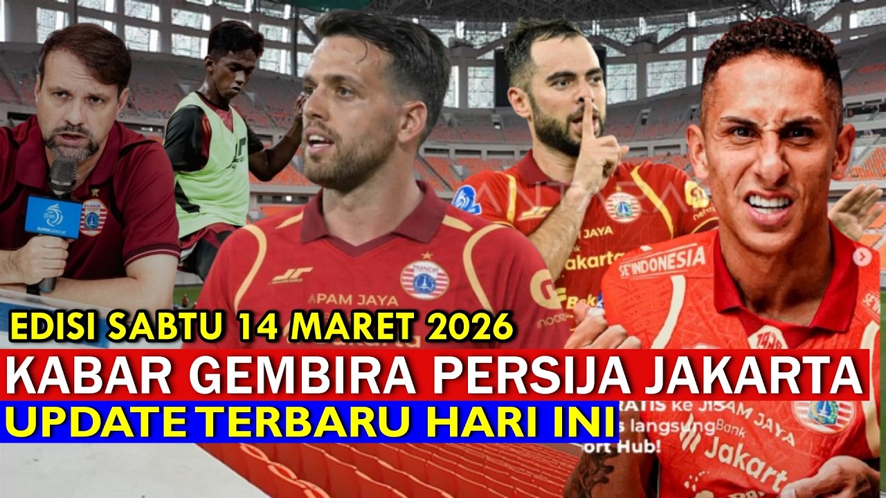 Alhamdulillah, Kabar Baik Menambah Kekuatan Skuad 🔴 Berita Persija Terbaru 🔴 14/03/2026