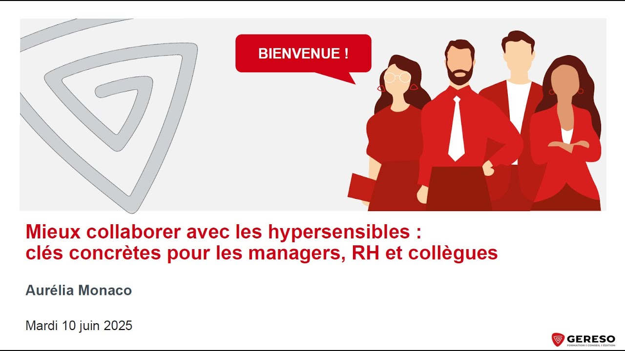 WEBINAIRE - Collaborer avec les hypersensibles - Aurélia Monaco