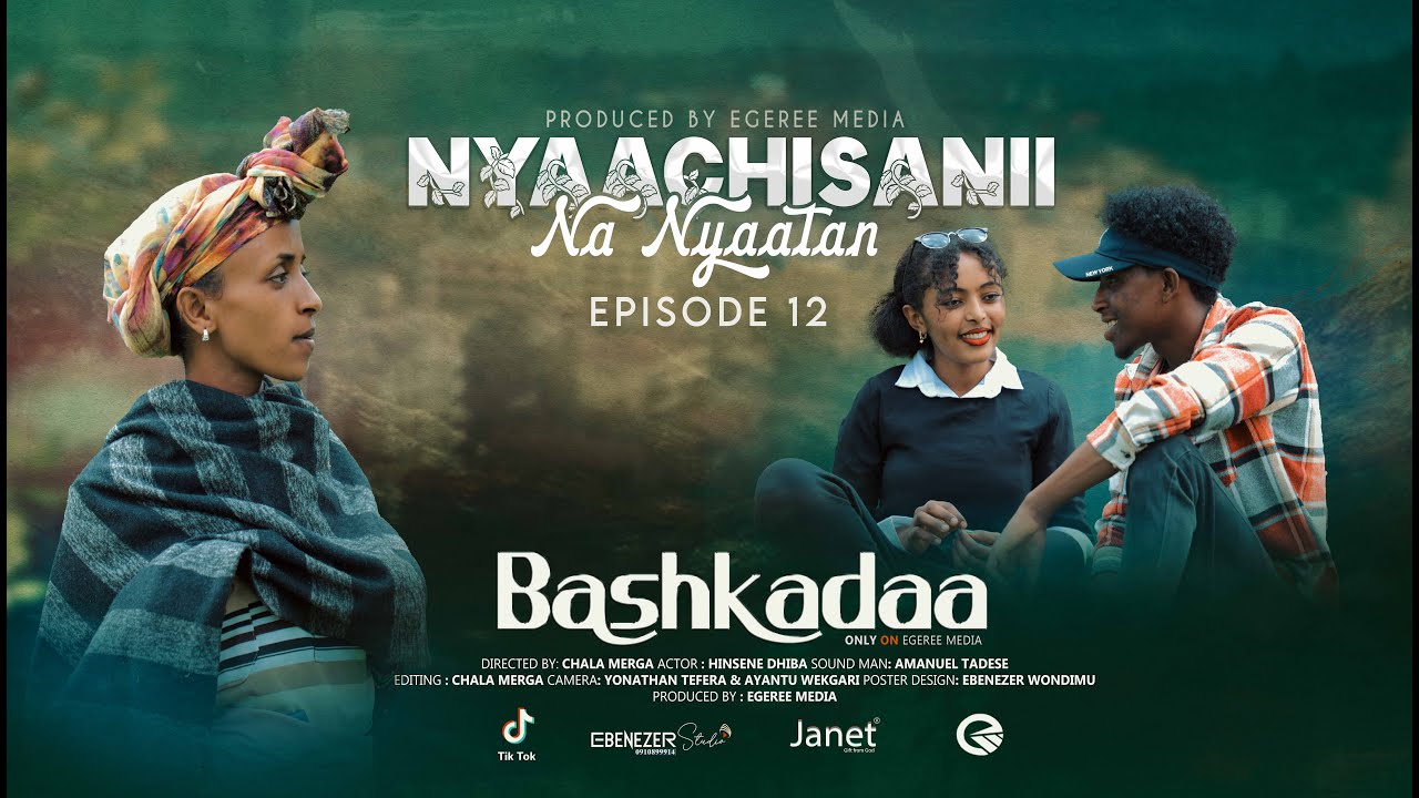 EGEREE COMEDY:BASHKADAA EPISODE 12 - NYAACHISANII NA NYAATAN